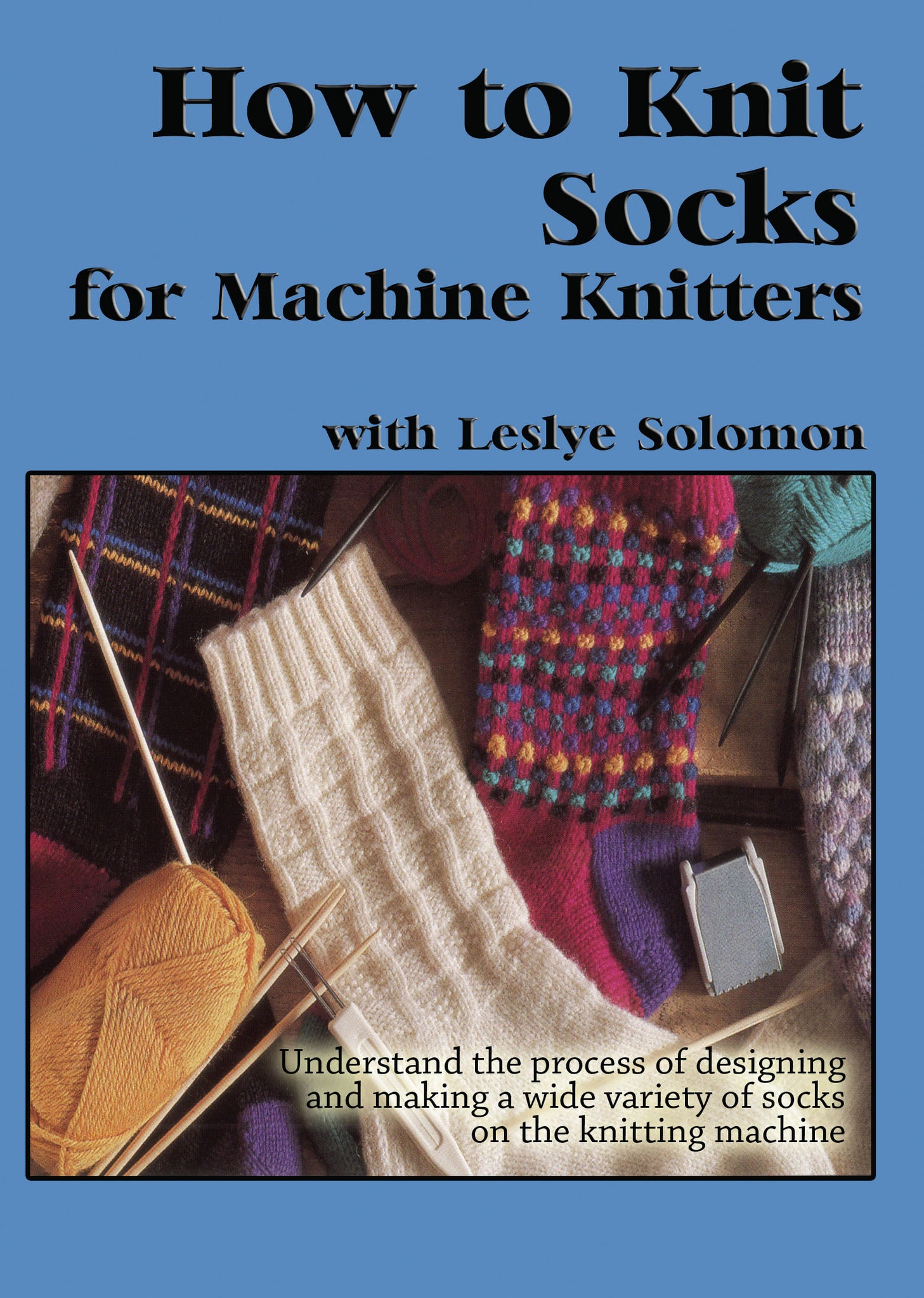 How to Knit Socks for Machine Knitters DVD -  Digital Download